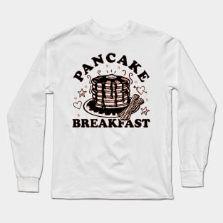 funny  Pancake Breakfast Long Sleeve T-Shirt